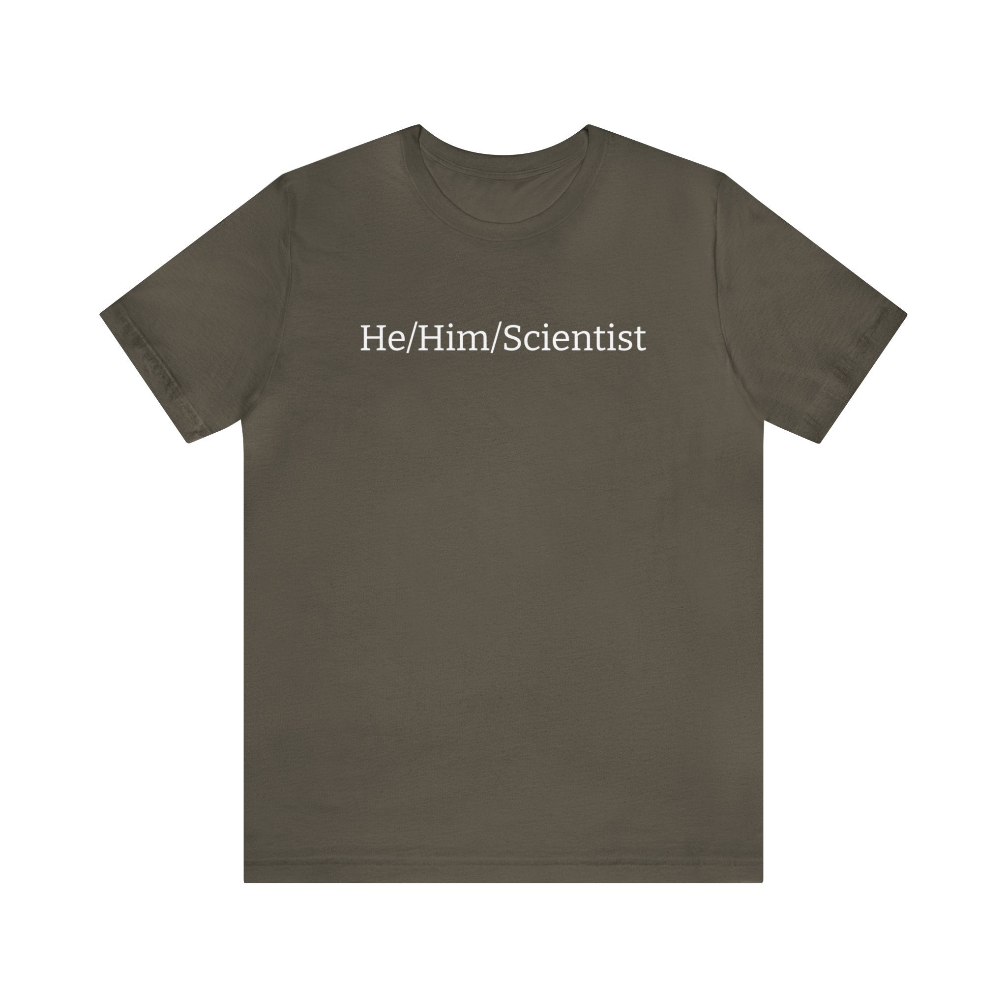 He/Him/Scientist Unisex T-shirt