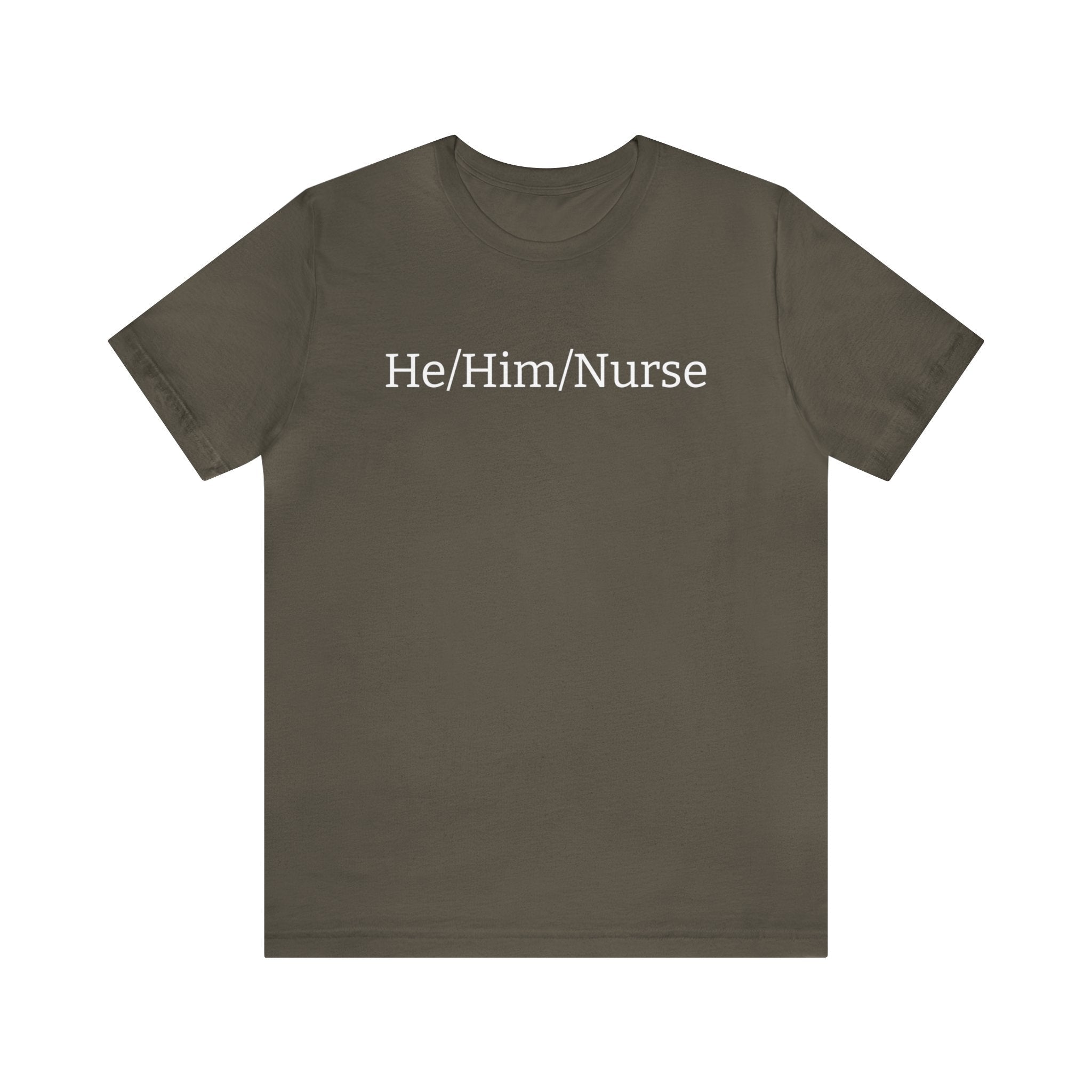He/Him/Nurse Unisex T-shirt