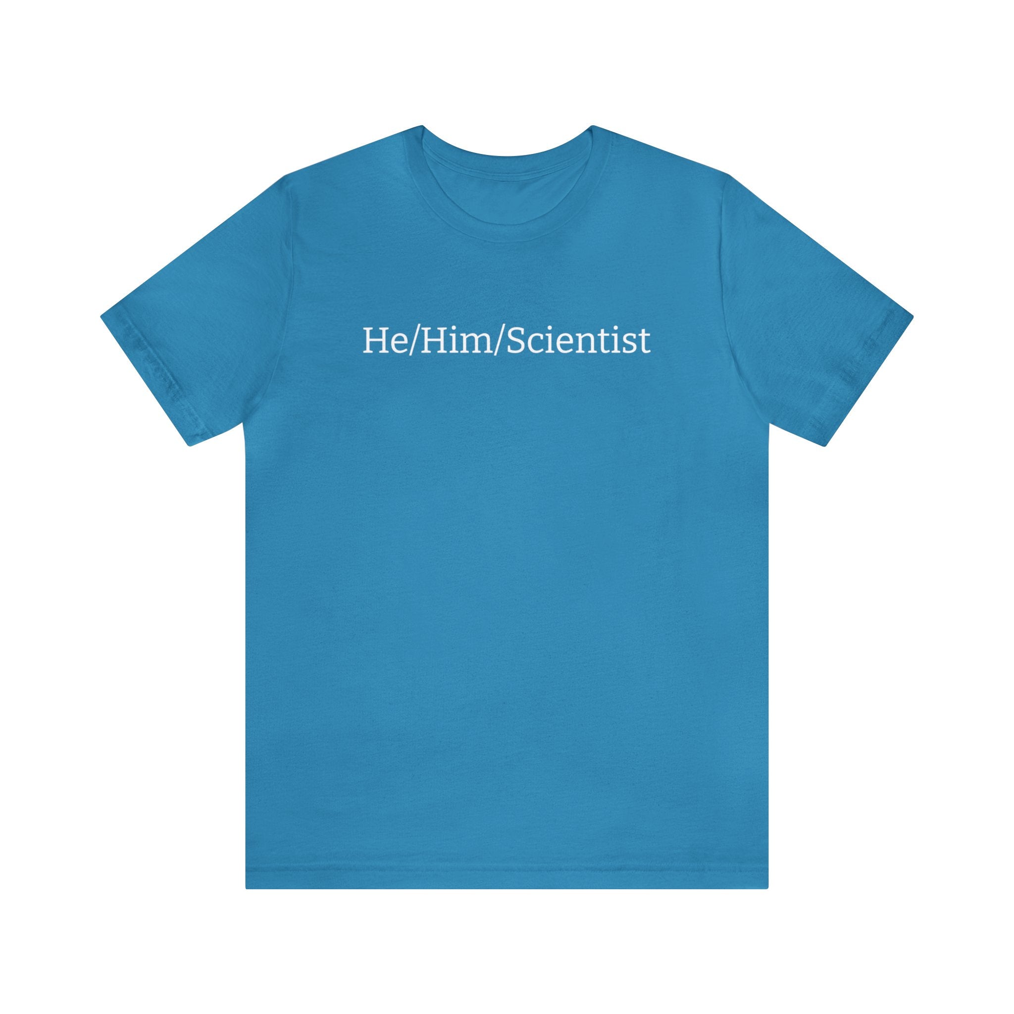 He/Him/Scientist Unisex T-shirt