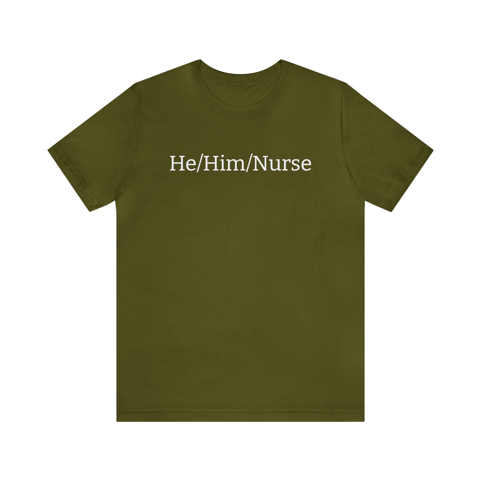 He/Him/Nurse Unisex T-shirt