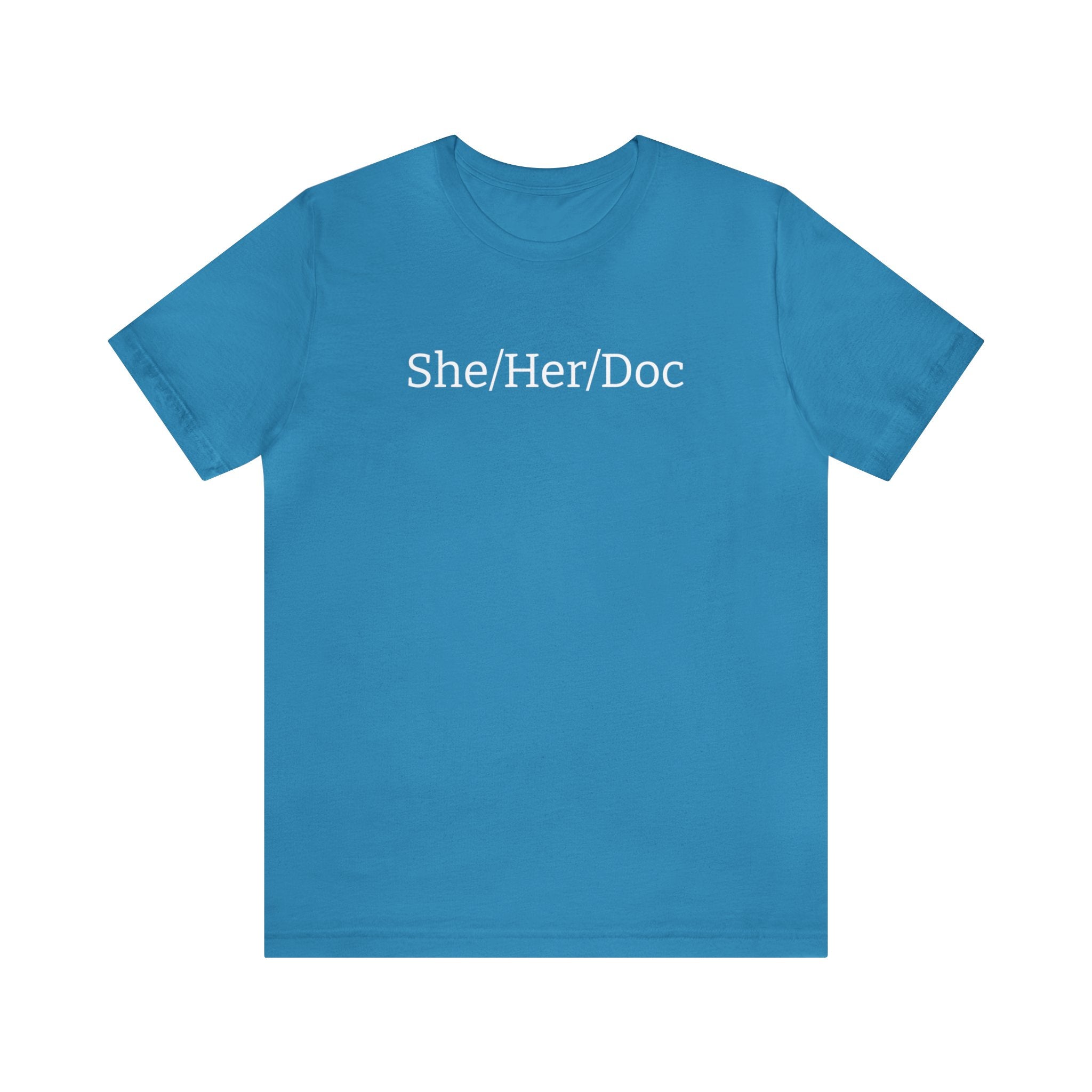 She/Her/Doc Unisex T-shirt