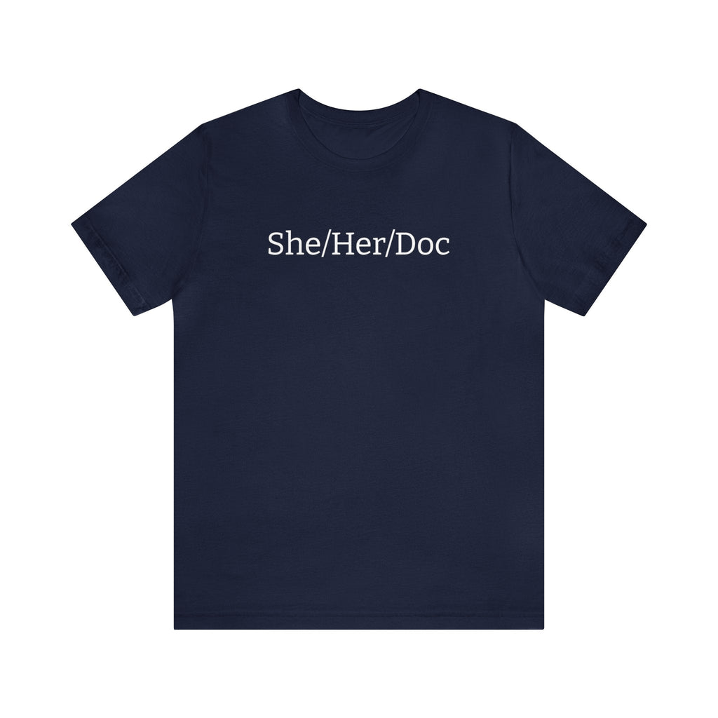 She/Her/Doc Unisex T-shirt