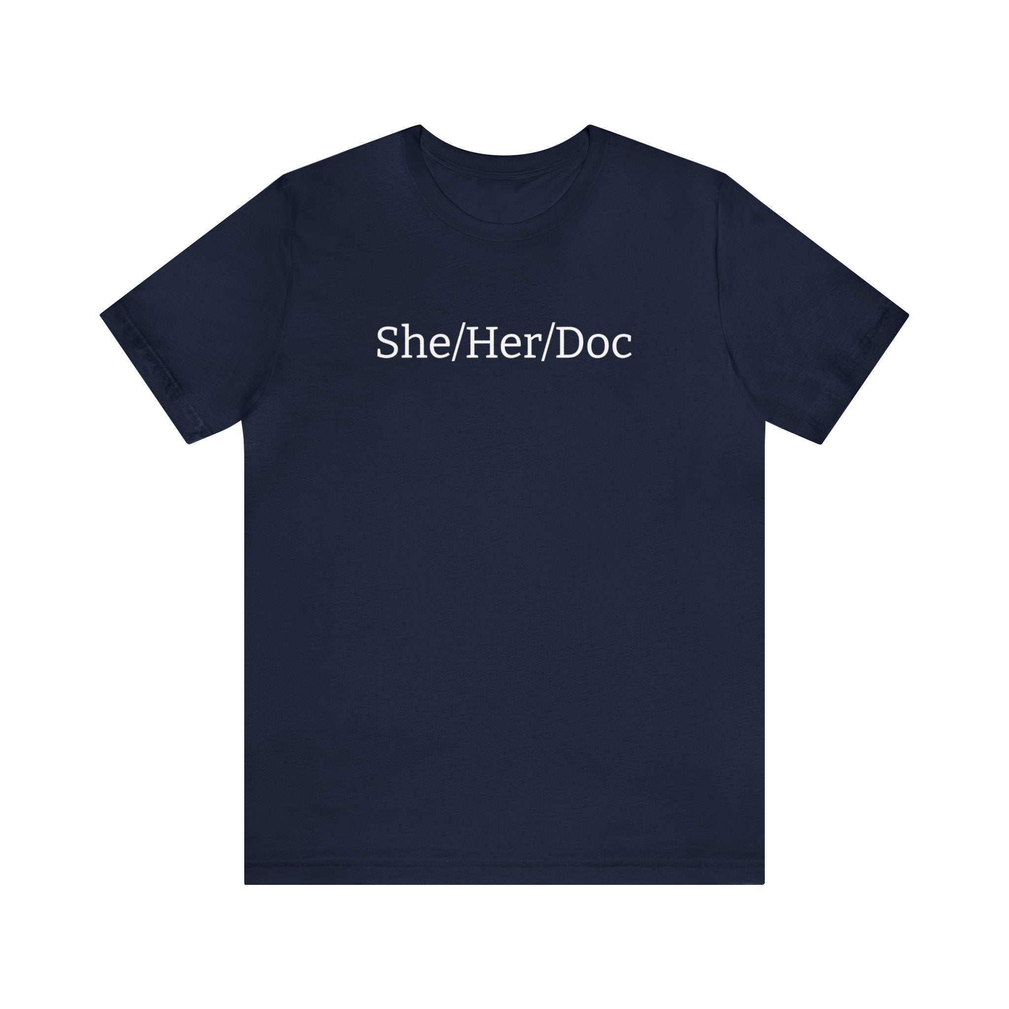 She/Her/Doc Unisex T-shirt
