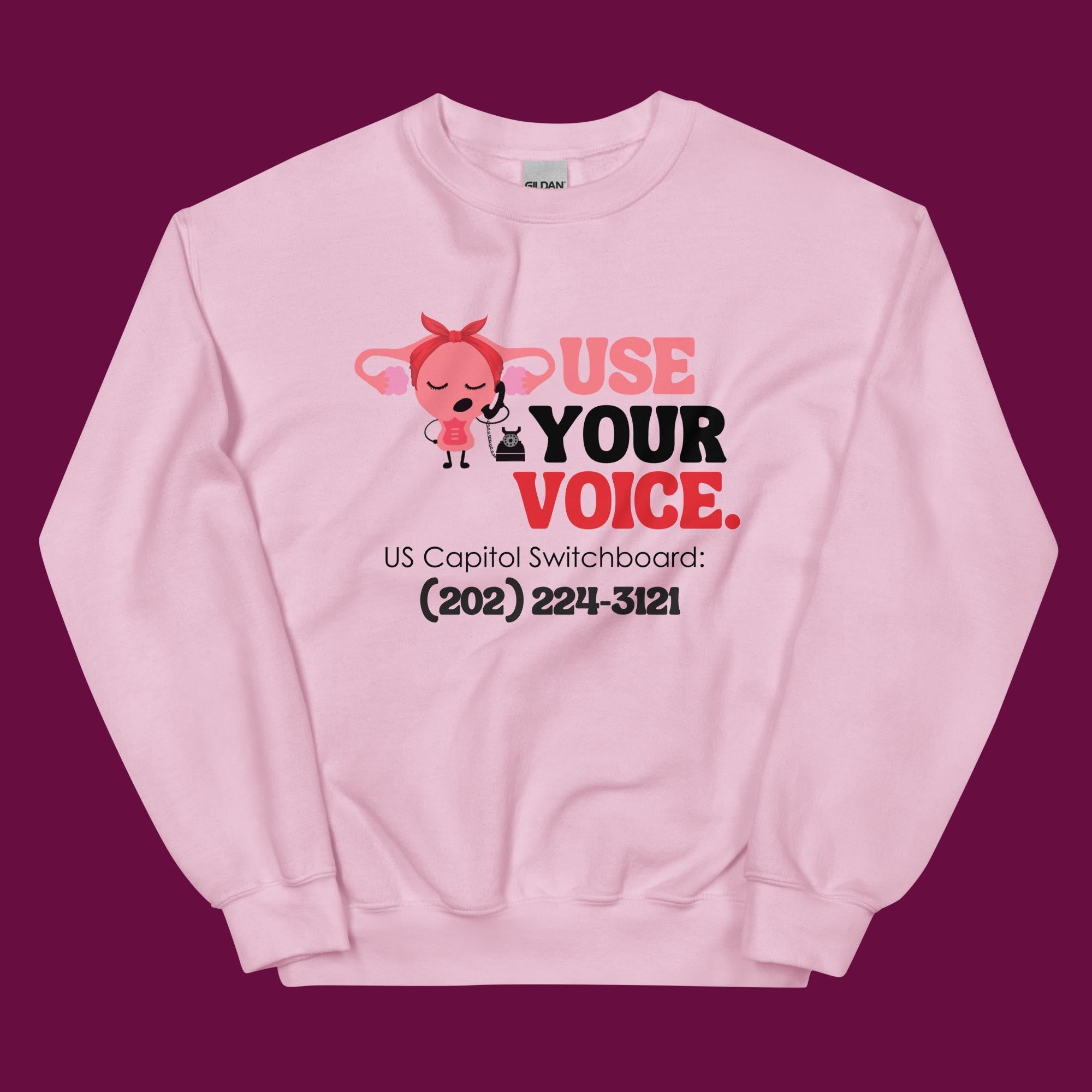 Use Your Voice Reproductive Rights Sweatshirt