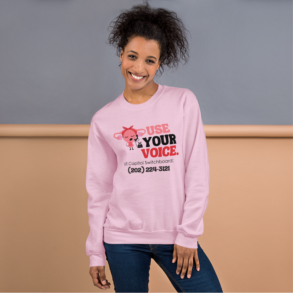 Use Your Voice Reproductive Rights Sweatshirt