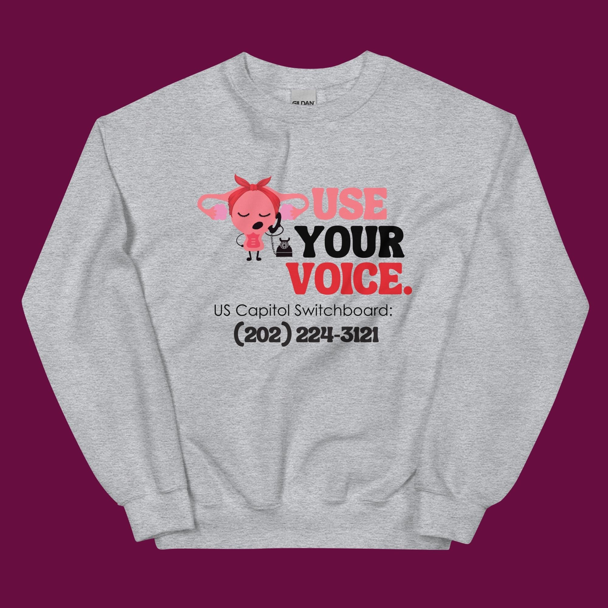 Use Your Voice Reproductive Rights Sweatshirt