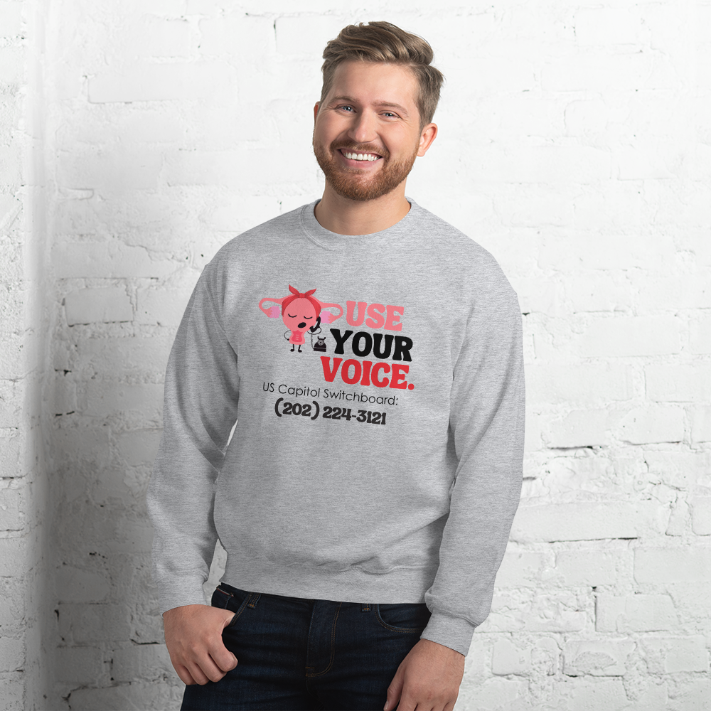 Use Your Voice Reproductive Rights Sweatshirt